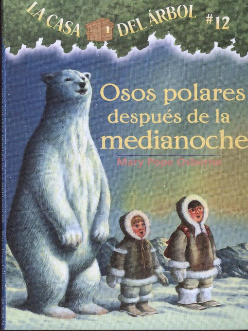 Title details for Osos polares después de la medianoche by Mary Pope Osborne - Available